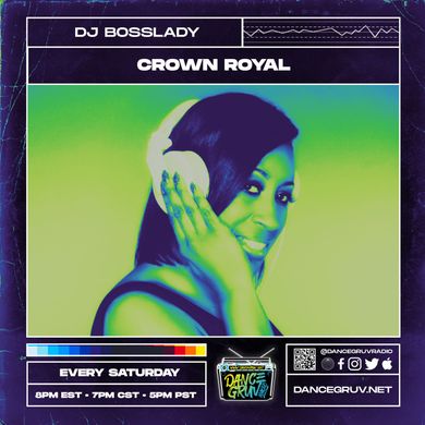 DanceGruv Radio Crown Royal 150 4/3/21 (Birthday Mix)