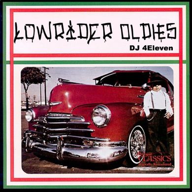 Lowrider Oldies by DJ 4Eleven | Mixcloud