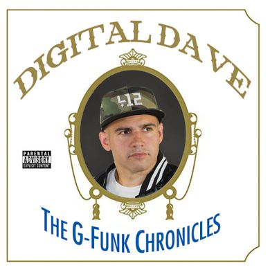 The G-Funk Chronicles - DJ Digital Dave by DJ Digital Dave | Mixcloud