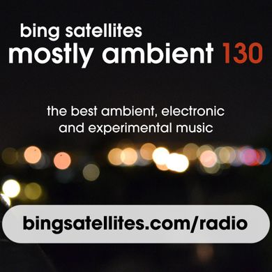 Mostly Ambient 130