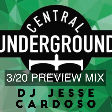 Central Underground Preview Mix