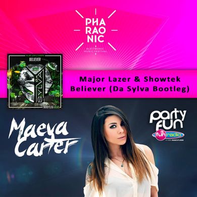 Da Sylva Bootleg "Believer" supported by Maeva Carter @ Pharaonic Festival on Fun Radio