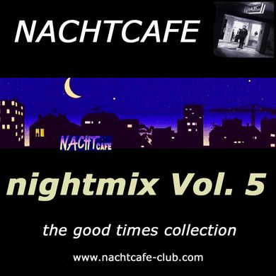  NACHTCAFE nightmix 5 (1995/96) DJ Stefan v.Erckert