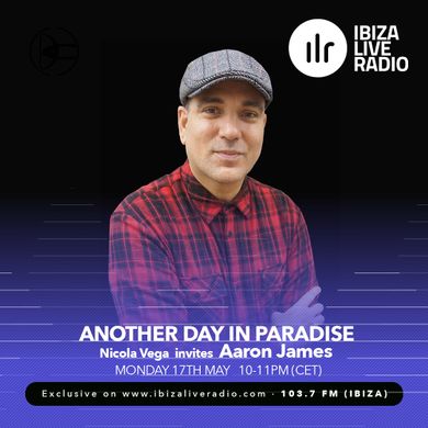 Ibiza Live Radio - ‘Another Day In Paradise’ (May 2021)