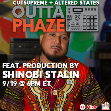 #90 OUTTA PHAZE 9/19/22 FEATURING SHINOBI STALIN