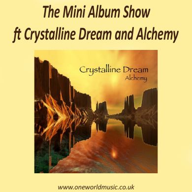 The Mini Album Show ft Crystalline Dream and Alchemy