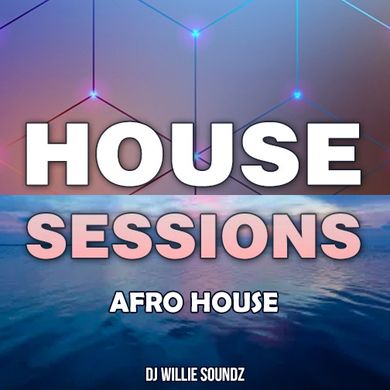 House Sessions - Afro House