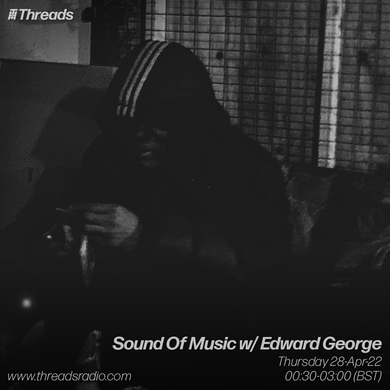 Sound Of Music w/ Edward George - 28-Apr-22