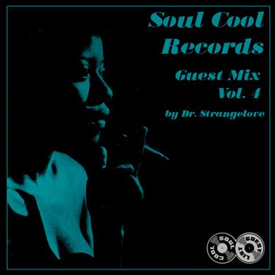 Dr. Strangelove - Soul Cool Guest Mix Vol 4