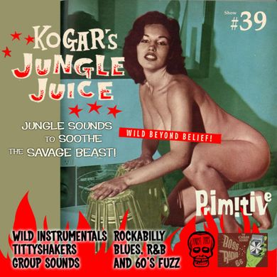 Kogar's Jungle Juice Show #39