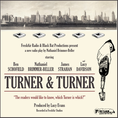 Turner & Turner - A Radio Play!