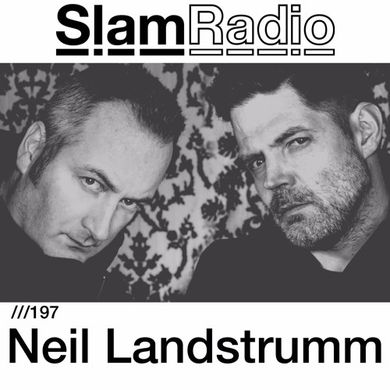 #SlamRadio - 197 - Neil Landstrumm