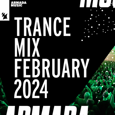 Armada Music Trance Mix February 2024 by Armada Music Mixcloud