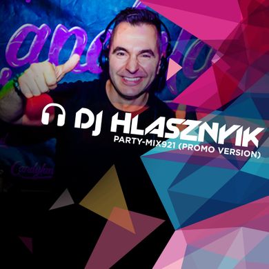 DJ Hlásznyik - Party-mix #921 (Promo Version) [2020]