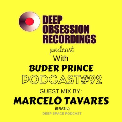 Deep Obsession Recordings Podcast 92 with Buder Prince Guest Mix By Marcelo Tavares