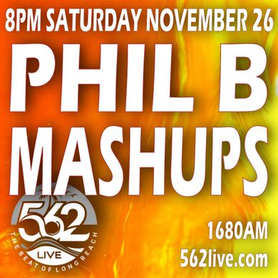 Phil B Mashups Radio Mix Show 18 "Cry For Your Lionheart" California's 562 Live Radio 26th Nov '22