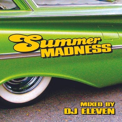 DJ Eleven - Summer Madness by DJEleven | Mixcloud
