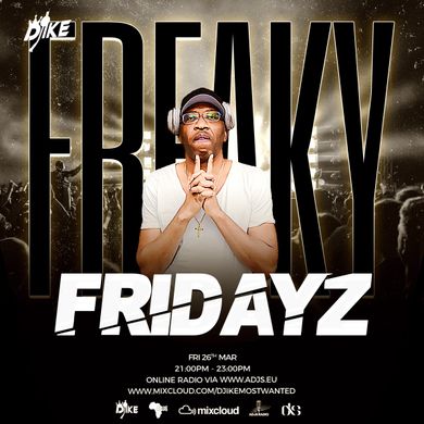 Freaky Fridayz With DJ Ike Fri 26 Mar 2021 by DJ Ike Most