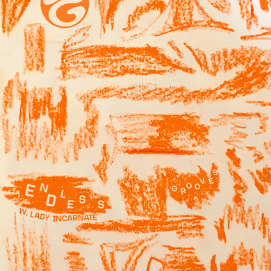 Endless Grooves 004 w. Lady Incarnate