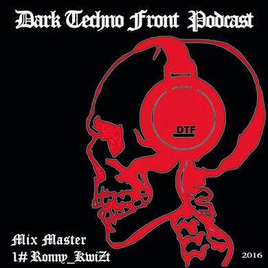 _Dark_Techno_Front_Podcast_#1_Ronny_KwiZt_