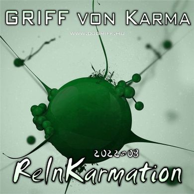 GRIFF von Karma - ReInKarmation 2022-08