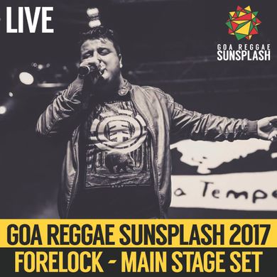 Forelock - Goa Sunsplash 2017 - Main Stage Set (LIVE)