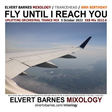 October 2022 FLY UNTIL I REACH YOU Uplifting Orchestral Trance (69th Birthday) Mix