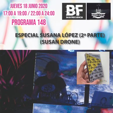 PODCAST BAJA FRECUENCIA - PROGRAMA 148 - SUSANA LÓPEZ 2
