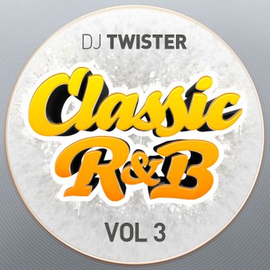 Dj Twister - Classic R&B Vol. 3 [Download links in description]