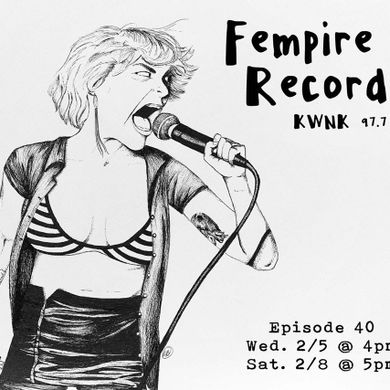 Fempire Records with Antonia - 40 - February 5th