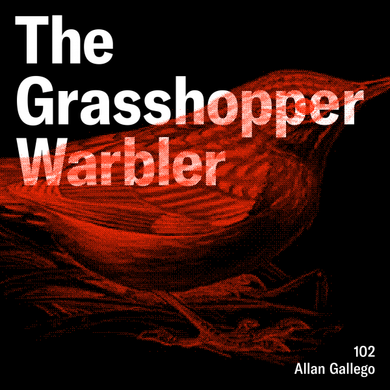 Heron presents: The Grasshopper Warbler 102 w/ Allan Gallego