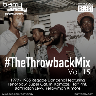 #TheThrowbackMix Vol. 15: Reggae Dancehall '79 to '85