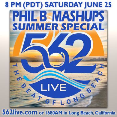 #PhilBMashups Radio Mix Show 14 "Summer Special" on California's 562 Live Radio - 25th June 2022
