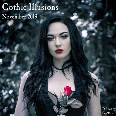 Gothic Illusions - November 2019 by DJ SeaWave