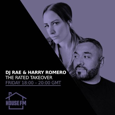 DJ Rae & Harry Romero - The Rated Takeover 06 OCT 2023 by House FM ...