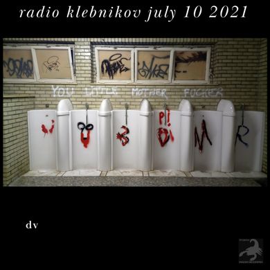 RADIO KLEBNIKOV Uitzending 10/07/2021 Integraal