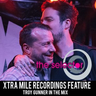 The Selector w/ Xtra Mile Recordings & Troy Gunner