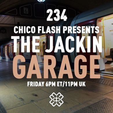 Chico Flash - The Jackin’ Garage (11/08/23)