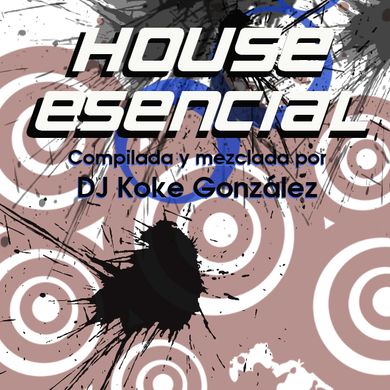 House Esencial - DJ Koke González