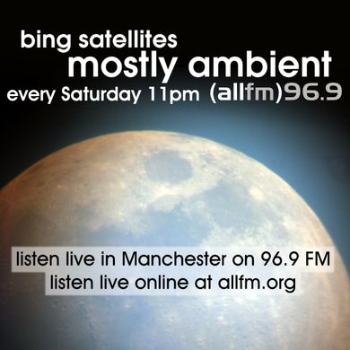 Mostly Ambient ALL FM 15th Birthday Special - 26th July 2015