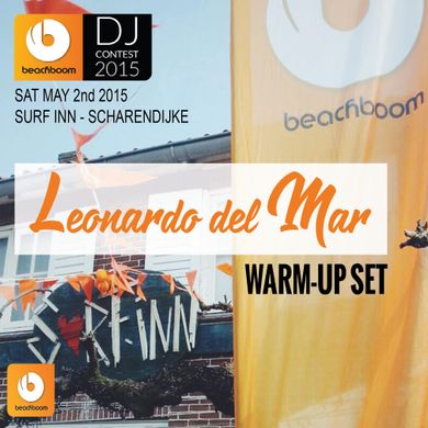 Beachboom DJ Contest - 02.05.2015 - Warm Up Set by Leonardo del Mar