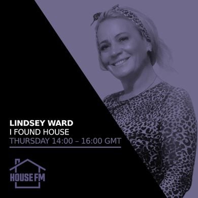 DJ Lindsey Ward - I Found House 21 MAR 2024 by House FM | Mixcloud