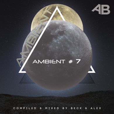 Beck & Alex - Ambient #7
