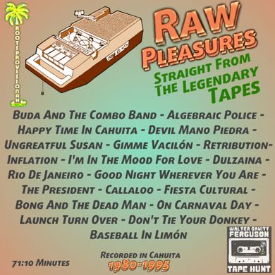 Walter Gavitt Ferguson - RAW PLEASURES Straight From The Legendary Tapes 1980-1995