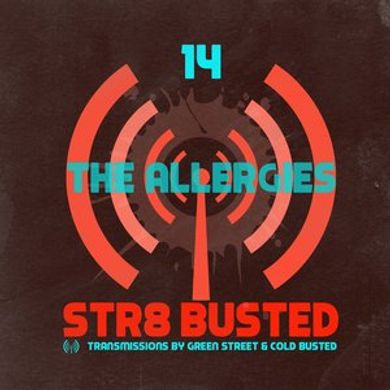 Str8 Busted Podcast #14 - The Allergies - 2015.03.06