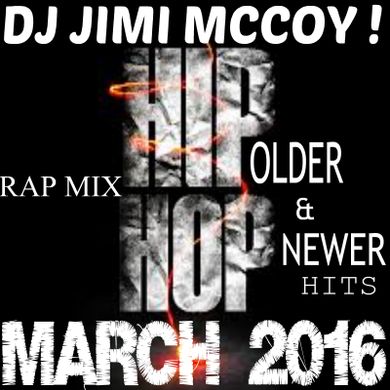 OLD AND NEW RAP MIX MARCH 2016 DJ JIMI - QUICKY MIX