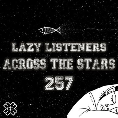 Lazy Listeners - Across The Stars (19/11/23)