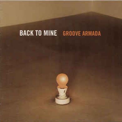 Groove Armada Back To Mine by MILES THE HOUSE COLLECTION Mixcloud