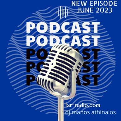 Click to listen our new podcast JUNE 2023 DJ MANOS ATHINAIOS