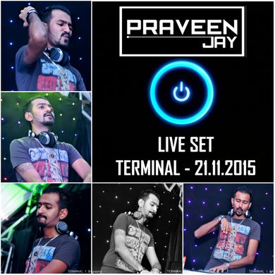 Praveen Jay - Live Set @ TERMINAL [21.11.15]